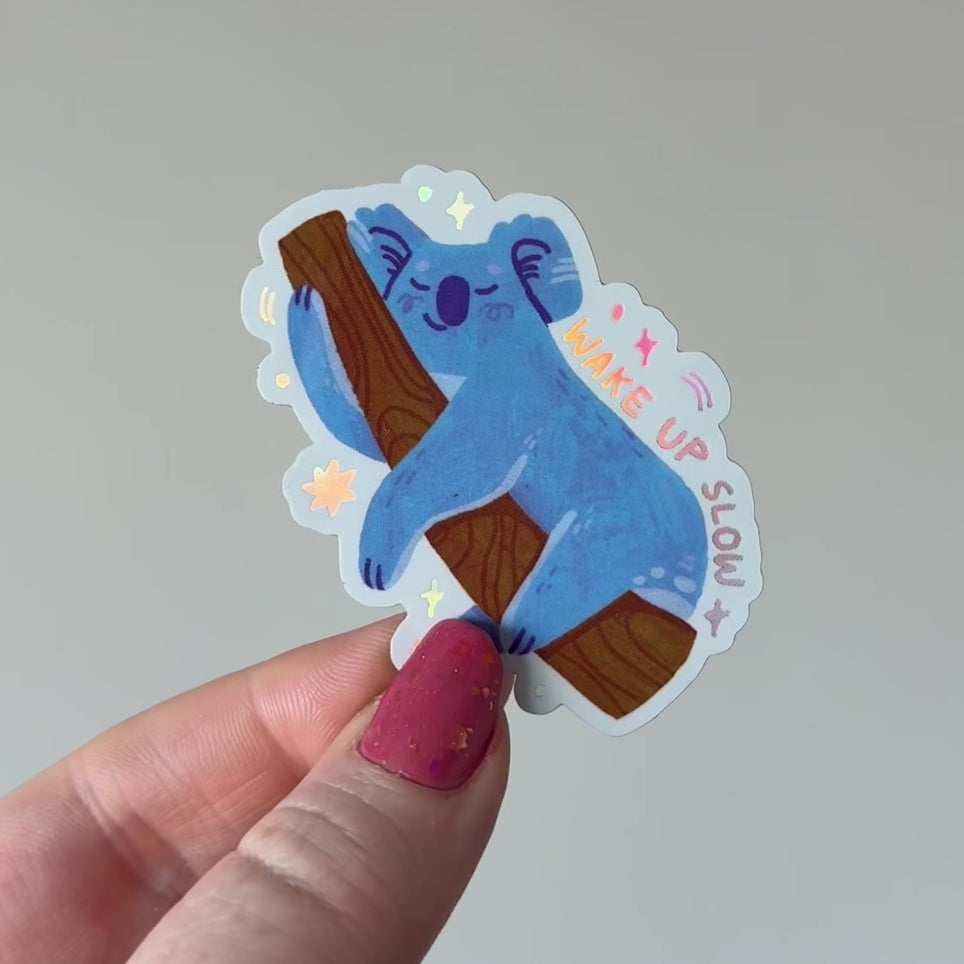 Wake Up Slow Koala Sticker